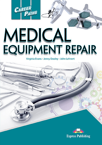 ESP English for Specific Purposes - Career Paths: Medical Equipment Repair